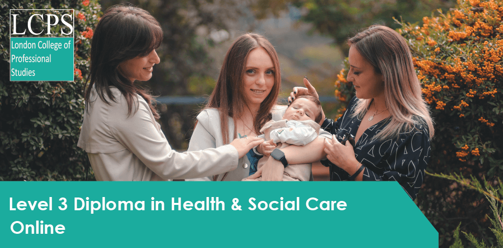 Level 3 Diploma in Health & Social Care plus The 15 Standards of the Care Certificate